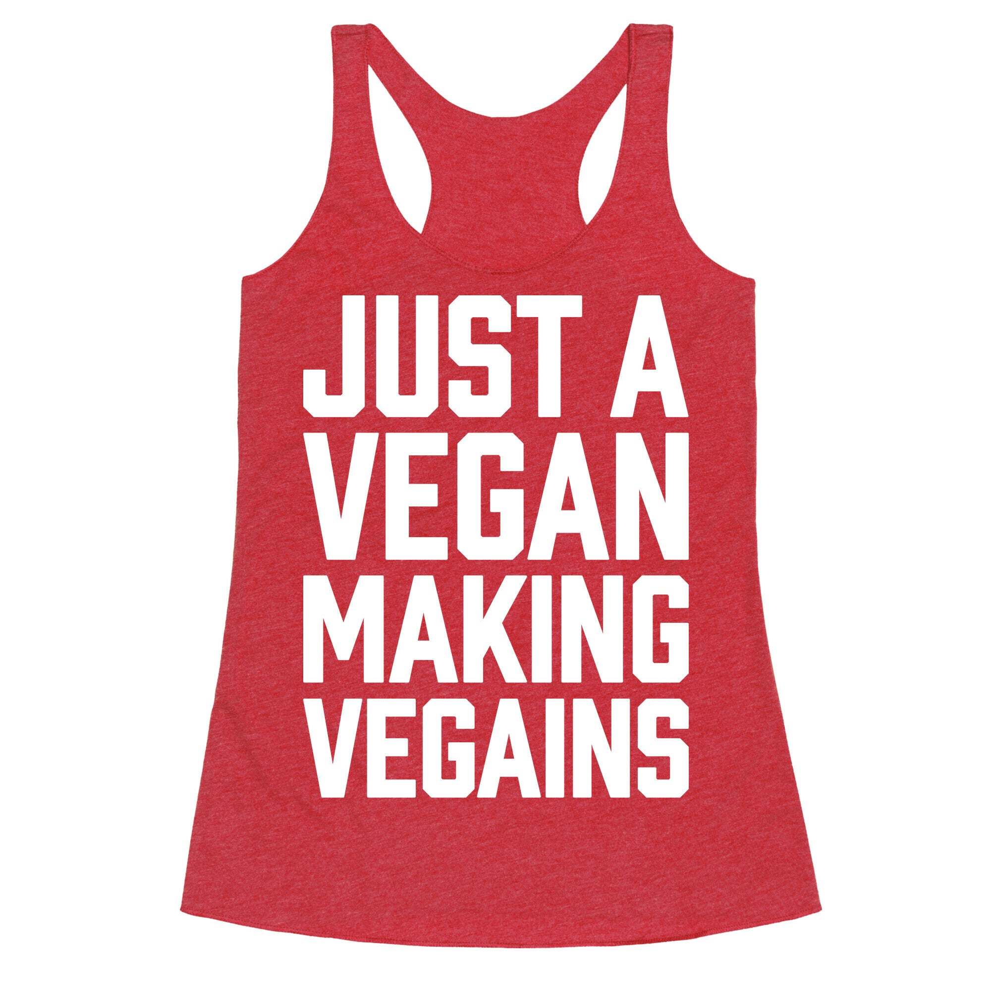 Just A Vegan Making Vegains Racerback Tank